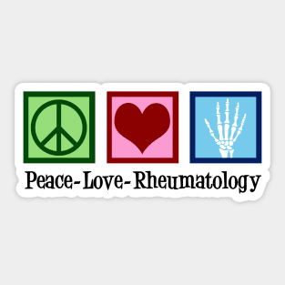 Peace Love Rheumatology Sticker